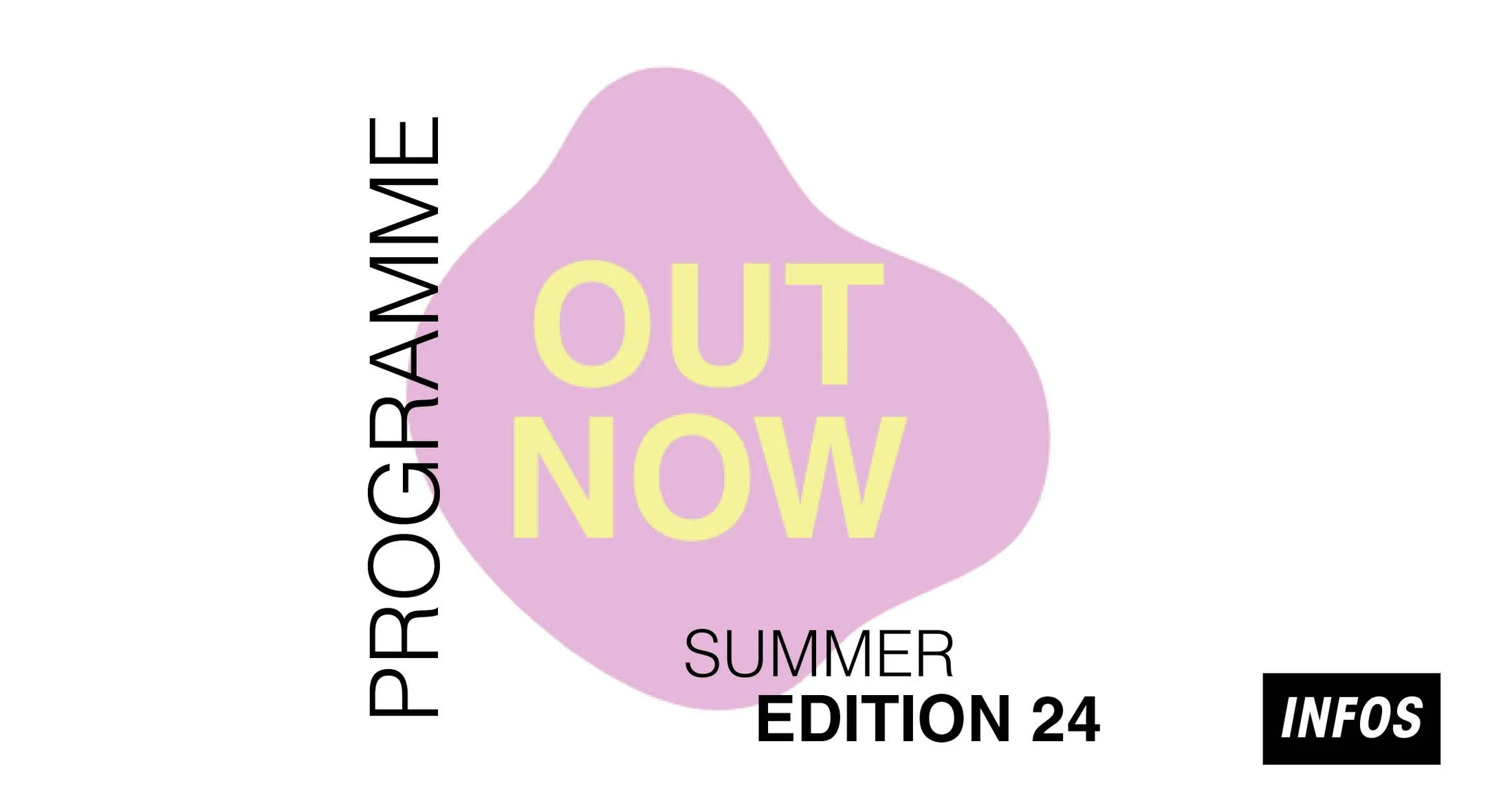 Out Now SUMMER EDITION 24